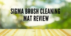 Sigma Brush Cleaning Mat Review