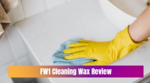 FW1 Cleaning Wax Review