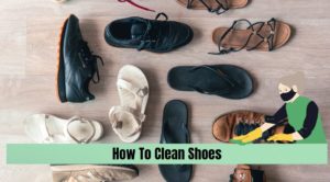 How To Clean Shoes