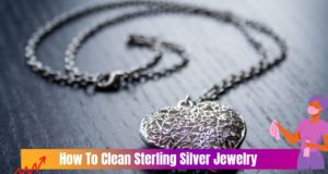 How To Clean Sterling Silver Jewelry