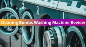 Cleaning Bombs Washing Machine Review